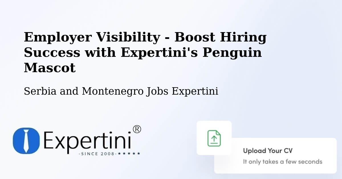 CV and Resume Visibility Optimization – Saint Hyacinthe - Serbia and Montenegro Jobs Expertini